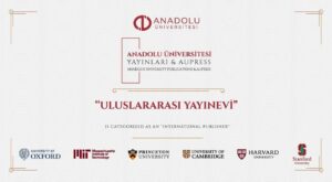 Anadolu Üniversitesi Yayınları, uluslararası yayınevi standartlarını resmi olarak karşıladı